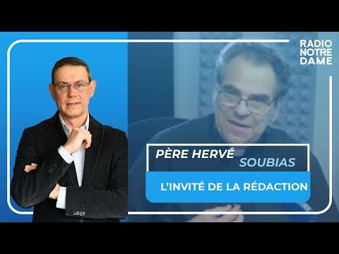 Père Hervé Soubias -  L'invité de la Rédaction - 27/09/2023