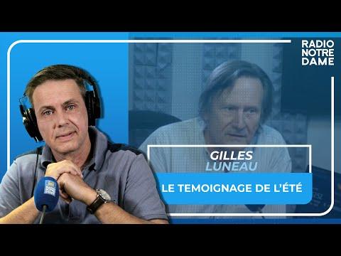 Le Témoignage de l'été - Gilles Luneau - 10/07/2023