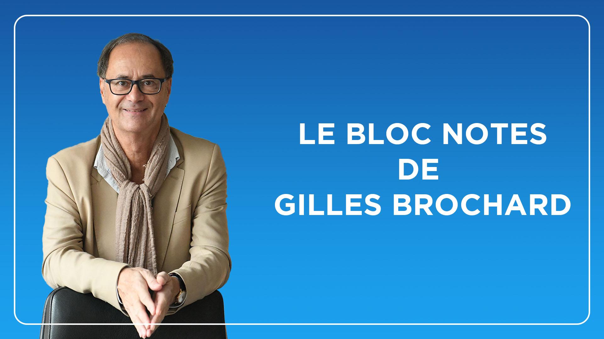 Bloc Notes de Gilles Brochard