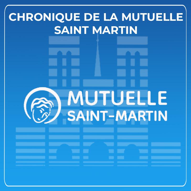 Chronique de la mutuelle Saint Martin