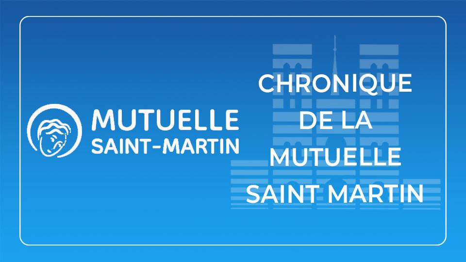 Chronique de la mutuelle Saint Martin