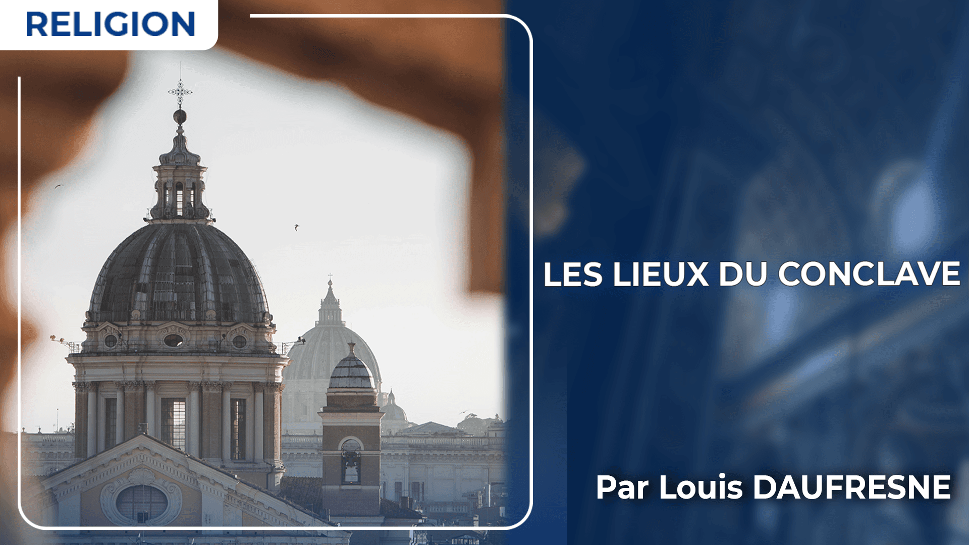 Les lieux du Conclave