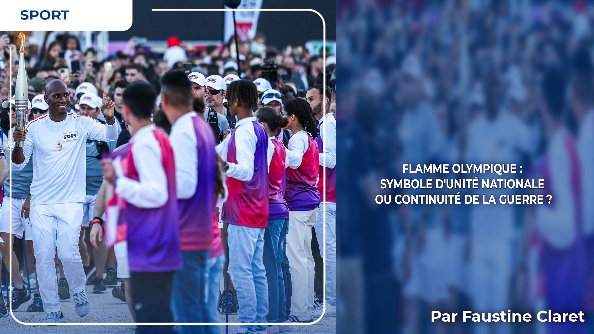 Flamme olympique : symbole d'unité nationale ou continuité de la guerre ?
