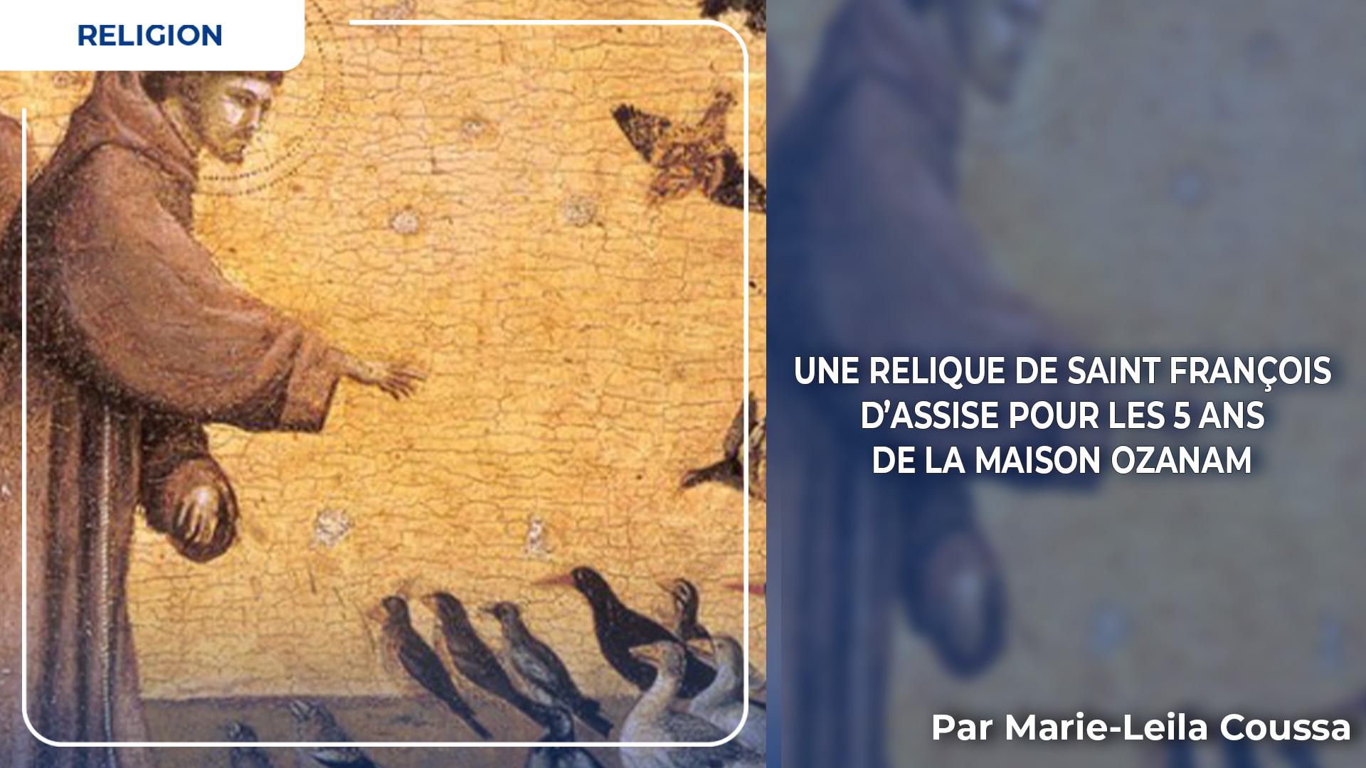 Une relique de saint François d’Assise pour les 5 ans de la maison Ozanam