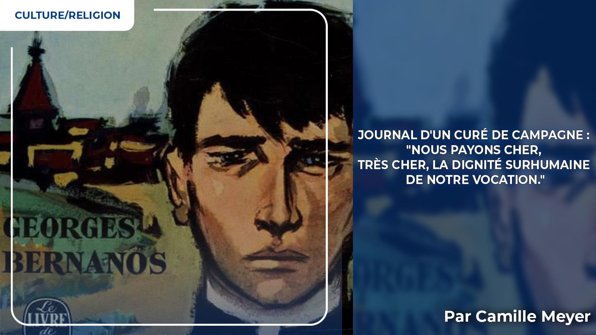 Journal d'un Curé de Campagne : "Nous payons cher, très cher, la dignité surhumaine de notre vocation."