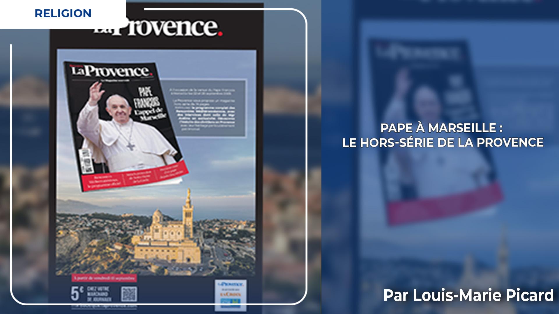 Pape à Marseille : Le Hors-série de La Provence