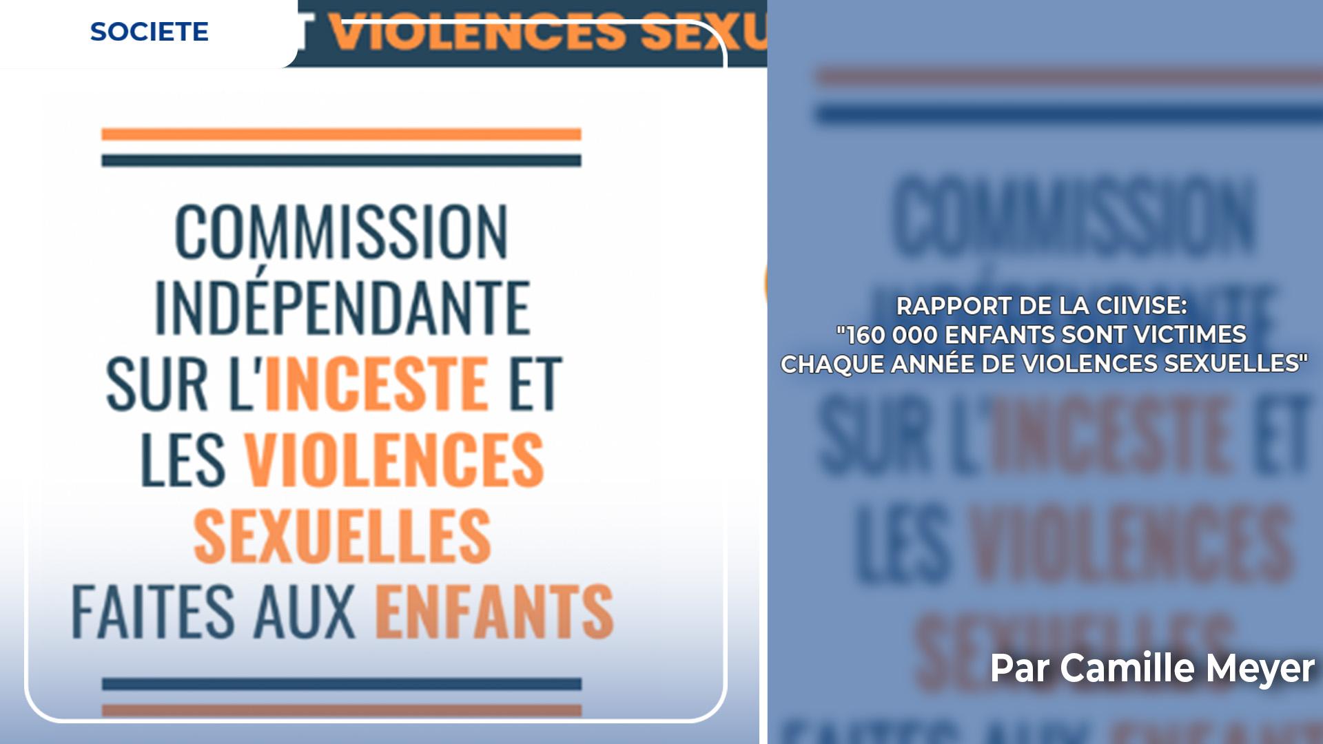 Rapport de la Ciivise: "160 000 enfants sont victimes chaque année de violences sexuelles"