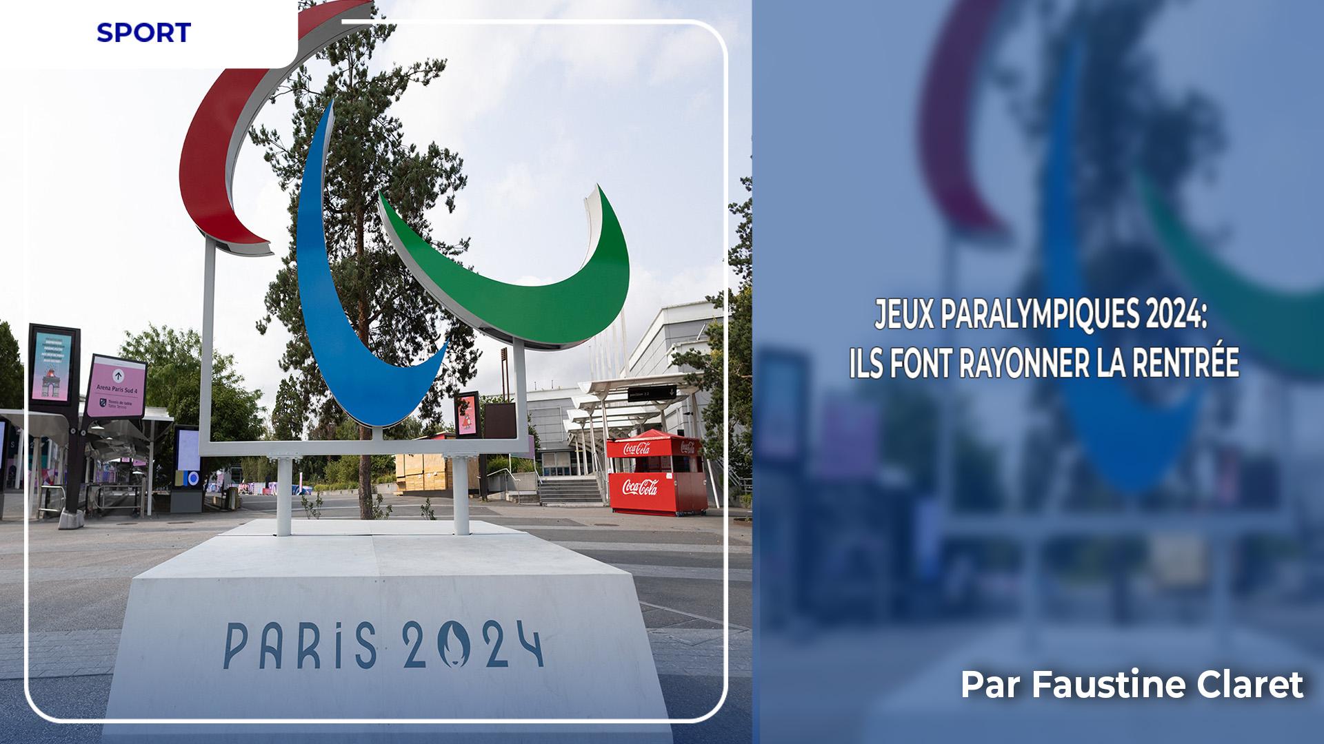 Jeux paralympiques 2024: ils font rayonner la rentrée