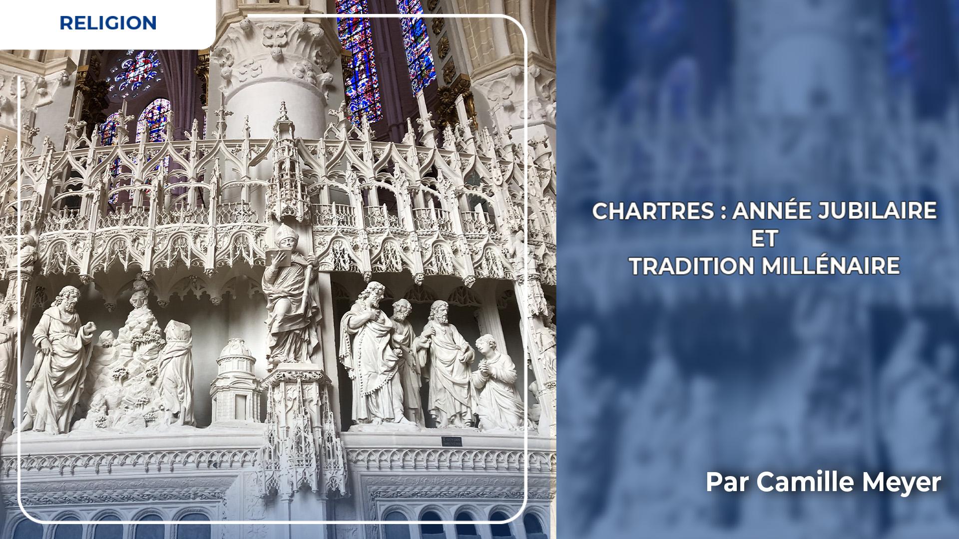 Chartres, année jubilaire et tradition millénaire