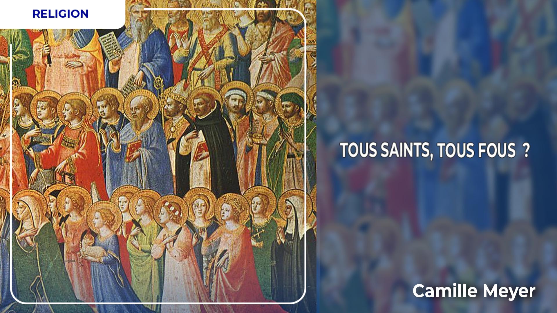 Tous Saints, tous fous ?