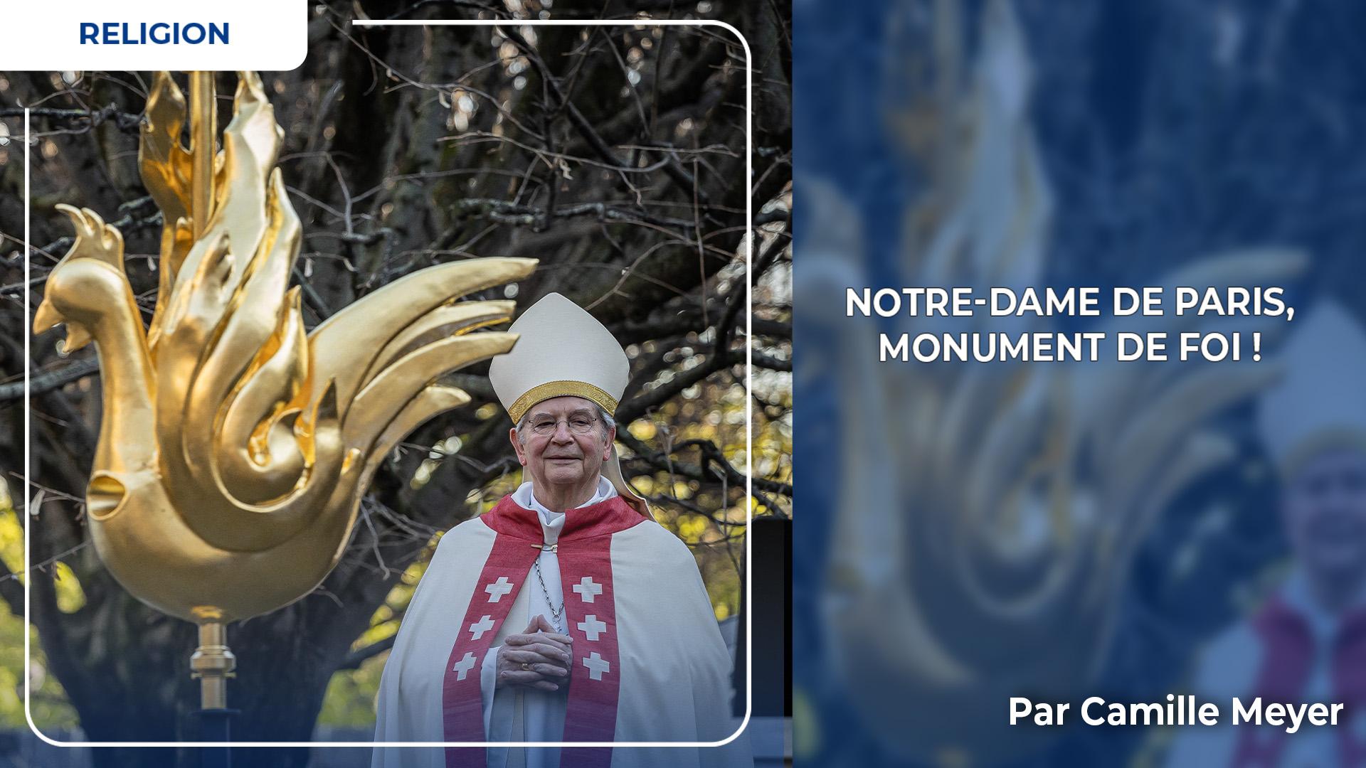 Notre-Dame de Paris, monument de foi !