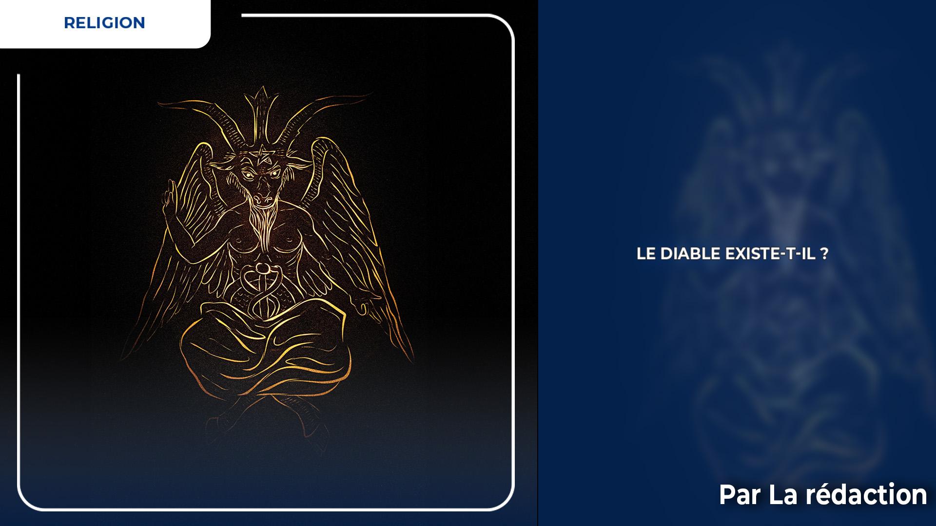 Le diable existe-t-il ?