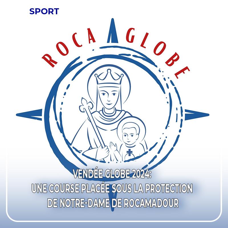 Vendée Globe 2024: Une course placée sous la protection de Notre-Dame de Rocamadour