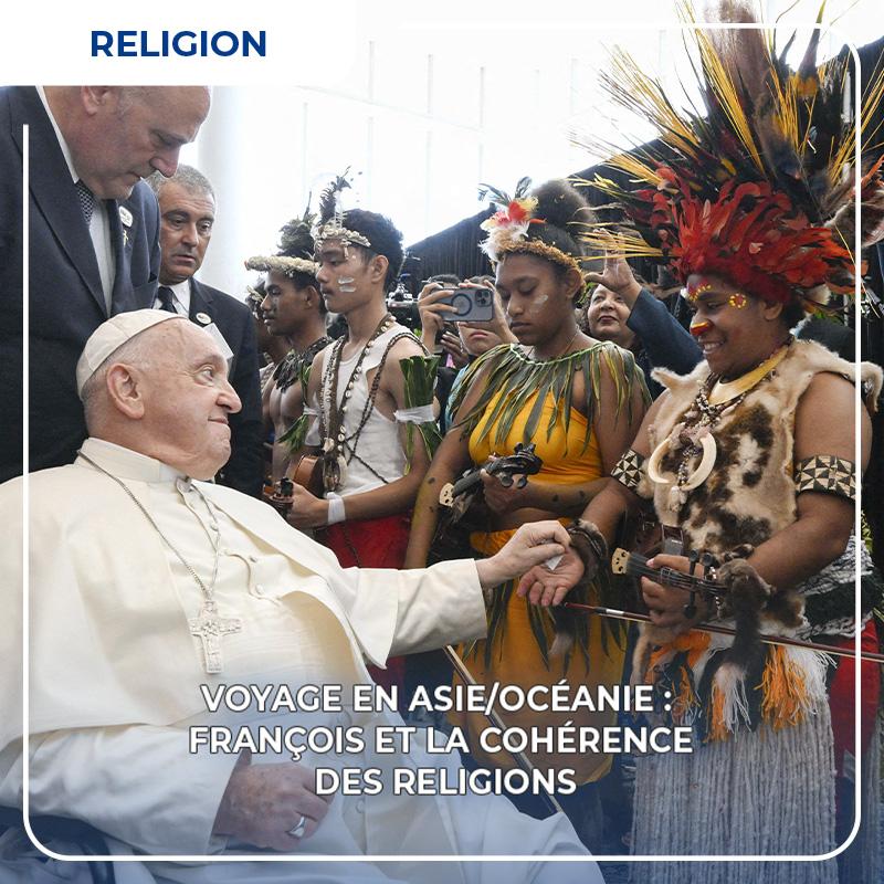 Voyage en Asie/Océanie : François et la cohérence des religions