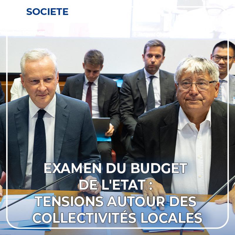 Examen du budget de l'Etat : tensions autour des collectivités locales