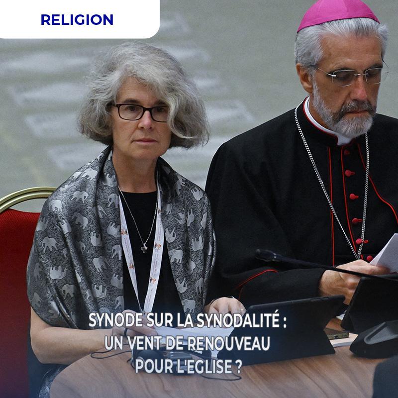 Synode sur la synodalité : un vent de renouveau pour l'Eglise ?