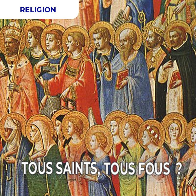 Tous Saints, tous fous ?