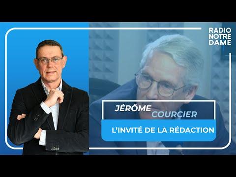 L'invité de la rédaction - Jérôme Courcier
