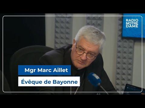 Mgr Marc Aillet -  Le Grand Témoin - 19/10/2023