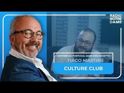Culture Club - Tiago Martins, « Histoire du Portugal dans mon assiette » - 27/06/2023