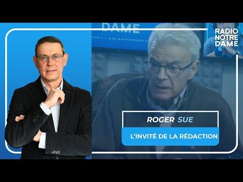 L'Invité de la Rédaction - Roger SUE