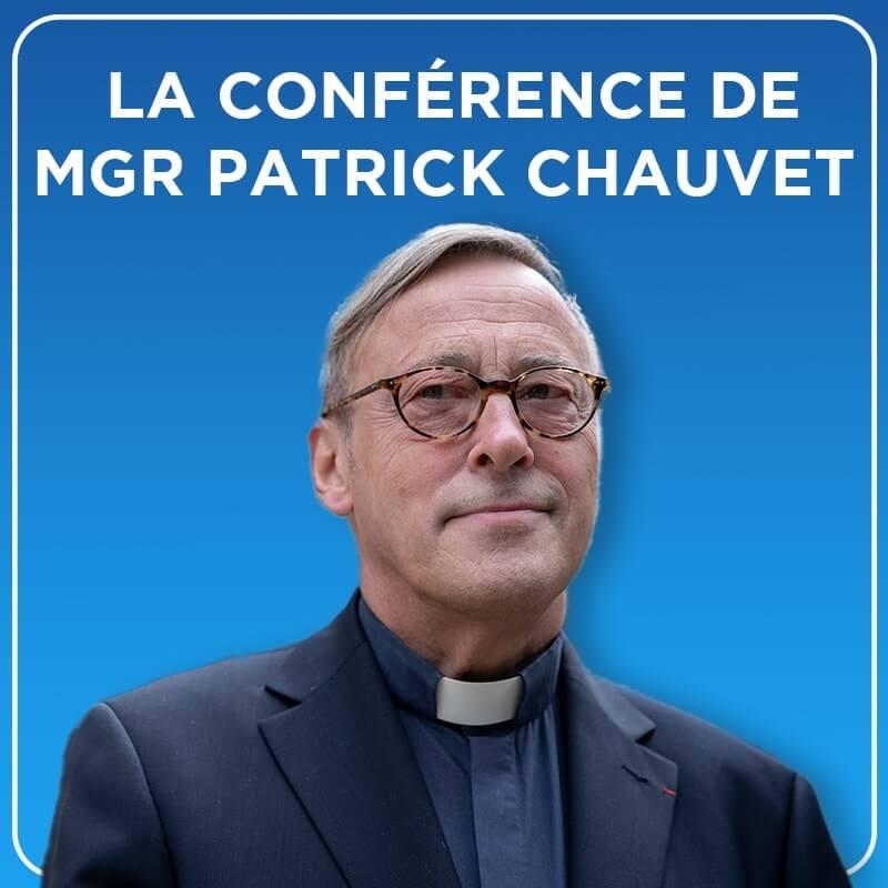 Conférence de Mgr Patrick Chauvet