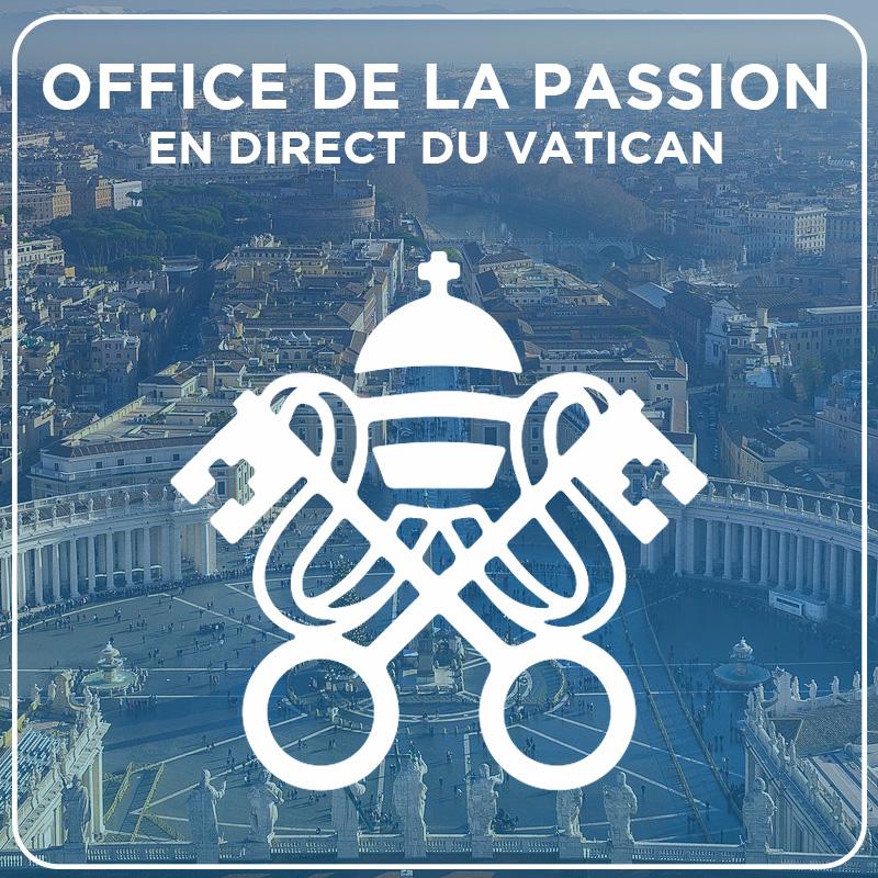 Semaine Sainte - Office de la Passion